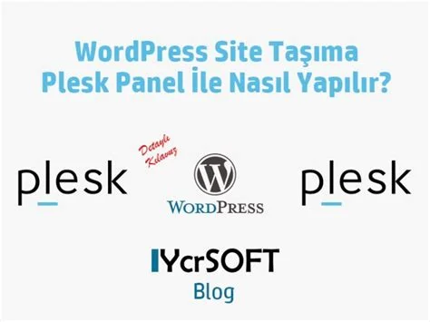 Plesk ile Web Sitelerinin Yönetimi Nasıl Yapılır?