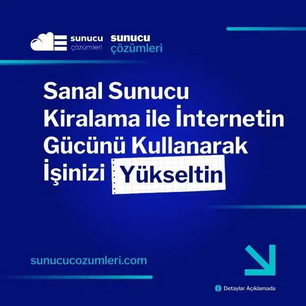 Sanal Sunucu Kiralama ile İnternetin Gücünü Kullanarak İşinizi Yükseltin