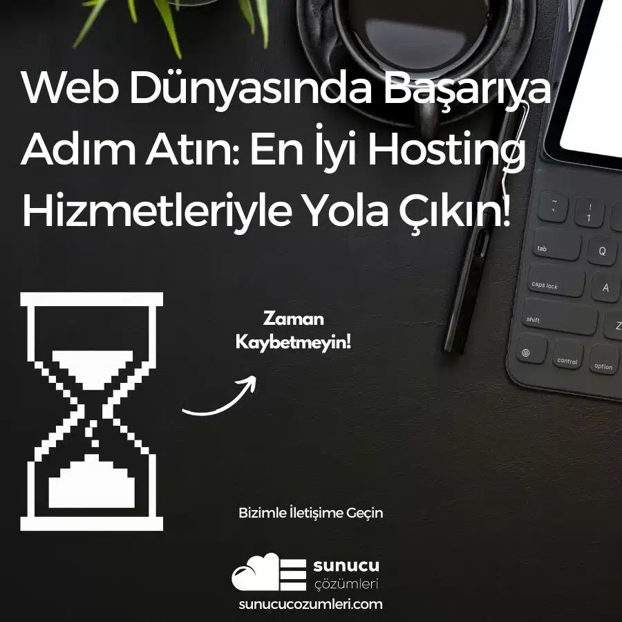 Web Dünyasında Başarıya Adım Atın En İyi Hosting Hizmetleriyle Yola Çıkın!