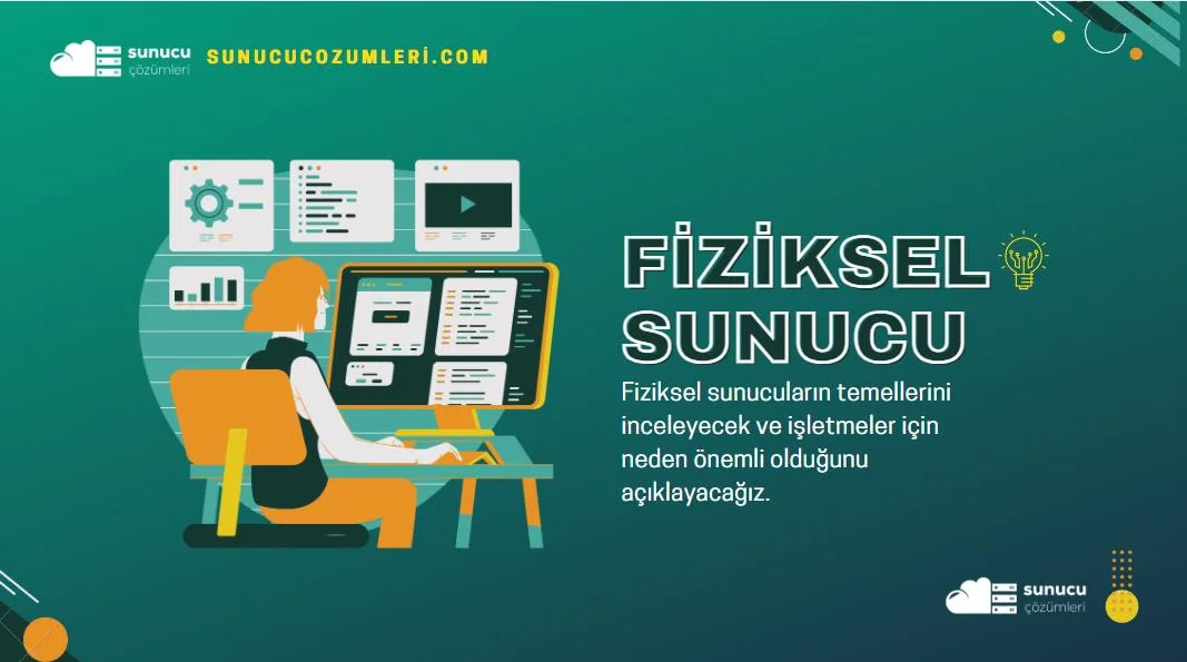 Fiziksel Sunucunun Çalışma Prensibi