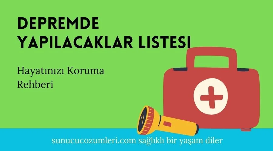 Depremde Yapılacaklar Listesi