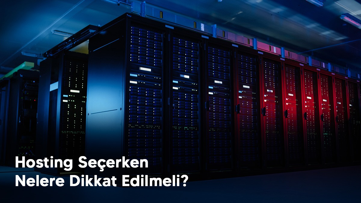 Web Sunucusu Seçerken Dikkat Edilmesi Gerekenler