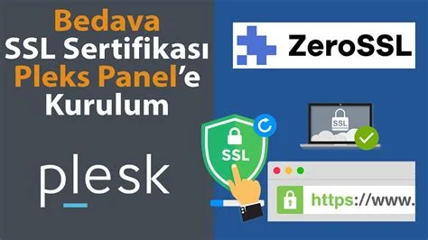 Plesk ile SSL Sertifikası Kurulumu ve Yönetimi Nasıl Yapılır?