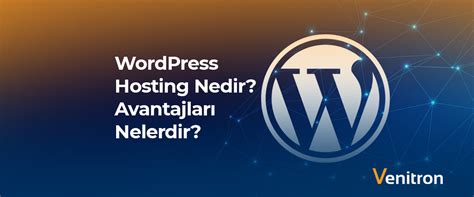 WordPress Hosting Nedir? Avantajları Nelerdir?