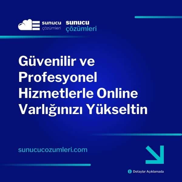 Güvenilir ve Profesyonel Hizmetlerle Online Varlığınızı Yükseltin