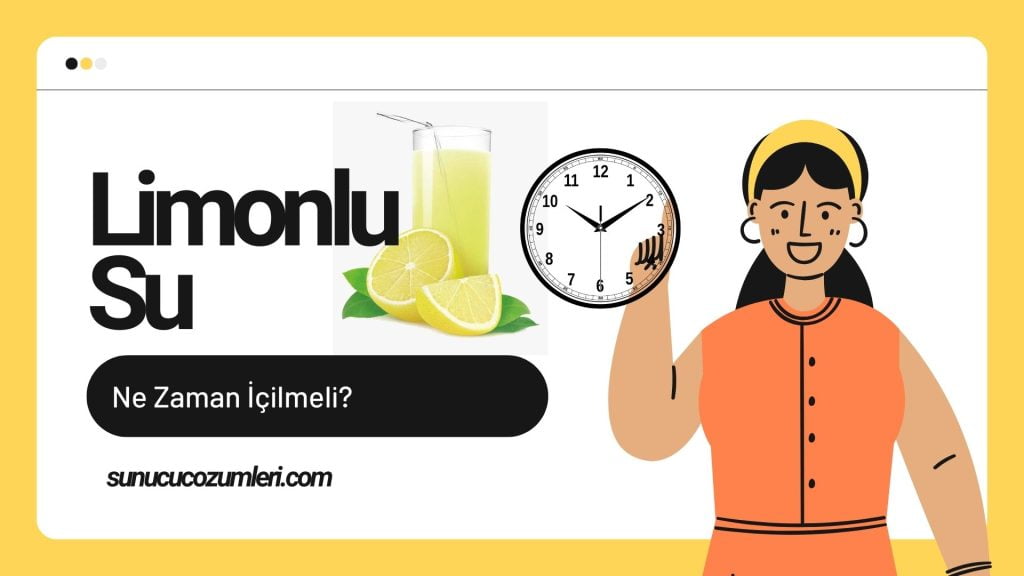 Limonlu Su: Her Sabah İçmenin Faydaları ve Ne Zaman İçilmeli? 1 limonlu su ne zaman