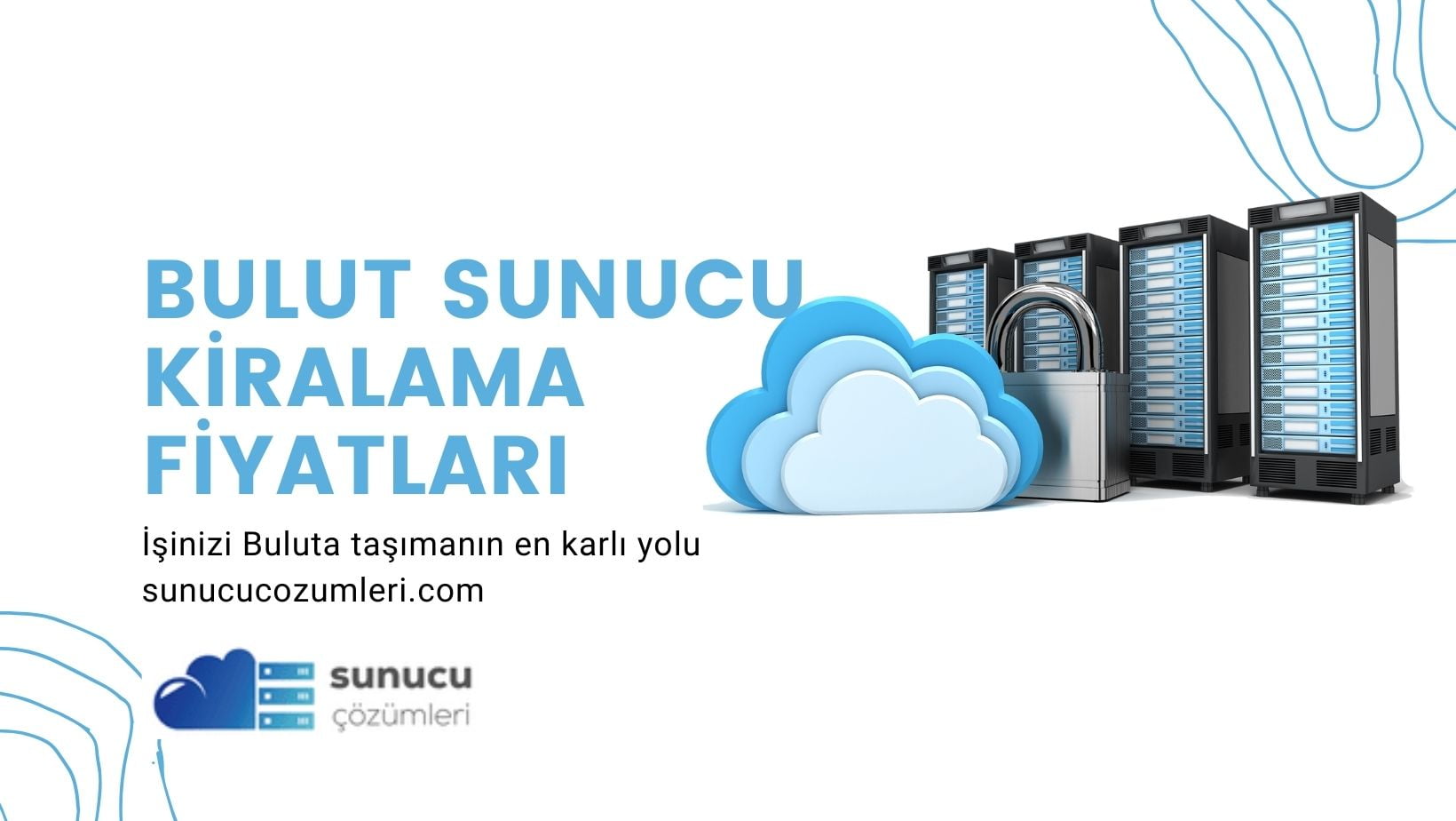 Bulut Sunucu Kiralama Fiyatları: İşletmenizin Bilgi Teknolojisi Altyapısını Yeniden Tanımlayın