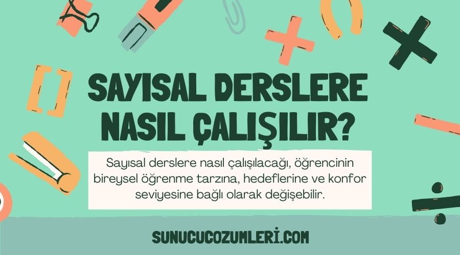 Sayısal dersler nelerdir? Sayısal bölümlerde olan dersler ve isimleri - 2023 2 Sayisal-derslere-nasil-calisilir